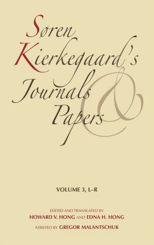 Søren Kierkegaard`s Journals and Papers, Volume – L–R de Soren Kierkegaard