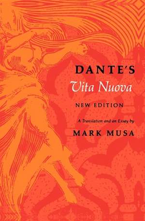 Dante's Vita Nuova, New Edition de Dante Alighieri Dante Alighieri