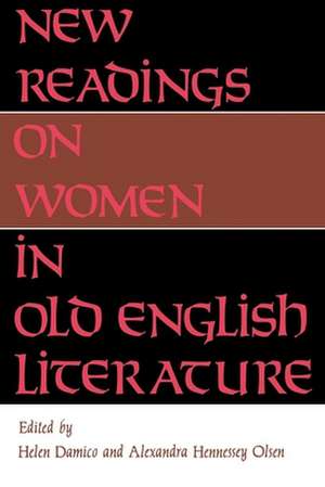 New Readings on Women in Old English Literature (Paper) de Helen Damico