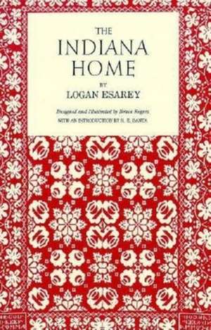 The Indiana Home de Logan Esarey