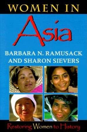 Women in Asia – Restoring Women to History de Barbara N. Ramusack