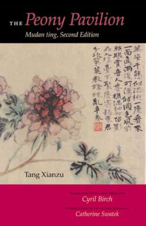 The Peony Pavilion, Second Edition de Xianzu Tang