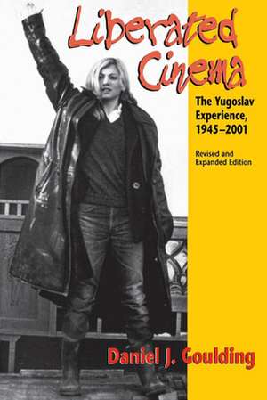 Liberated Cinema de Daniel J. Goulding