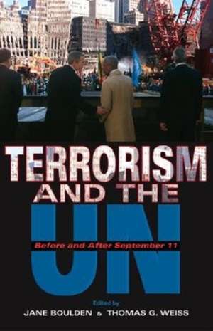 Terrorism and the UN – Before and After September 11 de Jane Boulden