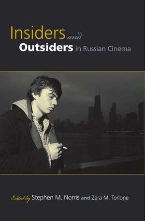 Insiders and Outsiders in Russian Cinema de Stephen M. Norris