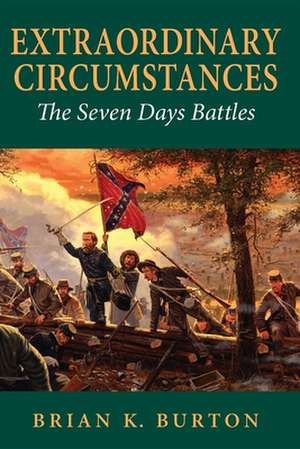 Extraordinary Circumstances de Brian K. Burton