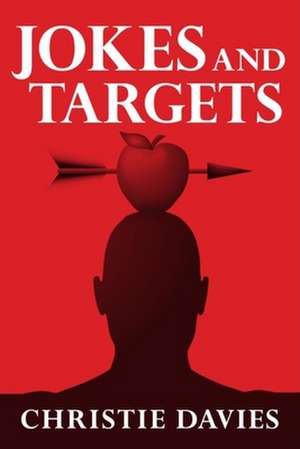 Jokes and Targets de Christie Davies