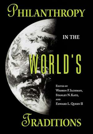 Philanthropy in the World`s Traditions de Warren F. Ilchman