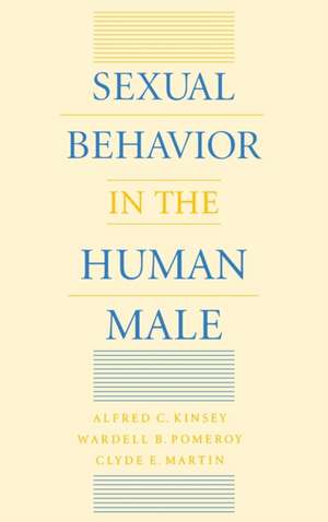 Sexual Behavior in the Human Male de Alfred C. Kinsey