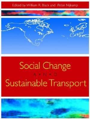 Social Change and Sustainable Transport de William R. Black