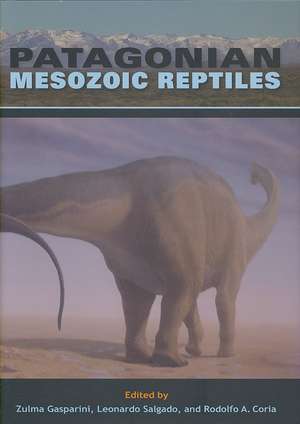 Patagonian Mesozoic Reptiles de Zulma Gasparini