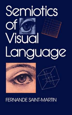 Semiotics of Visual Language de Fernandez Saint–martin