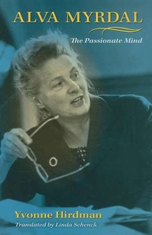 Alva Myrdal – The Passionate Mind de Yvonne Hirdman