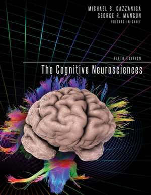 The Cognitive Neurosciences 5e de Michael S. Gazzaniga