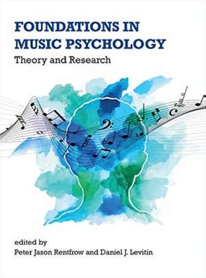 Foundations in Music Psychology – Theory and Research de Peter Jason Rentfrow