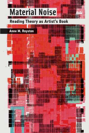 Material Noise de Anne M. Royston