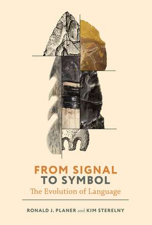 From Signal to Symbol de Kim Sterelny