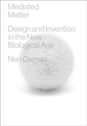 Mediated Matter de Neri Oxman
