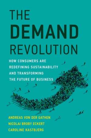 The Demand Revolution de Andreas Von Der Gathen