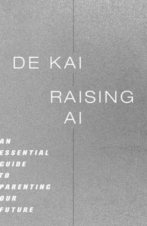 Raising AI de de Kai