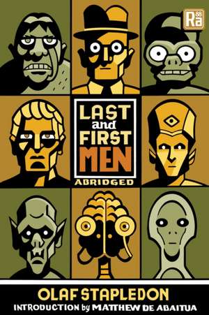 Last and First Men, Abridged Edition de Olaf Stapledon
