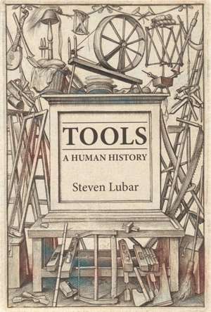 Tools de Steven D Lubar