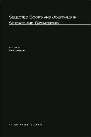 Selected Books and Journals in Science and Engineering de Irma Johnson