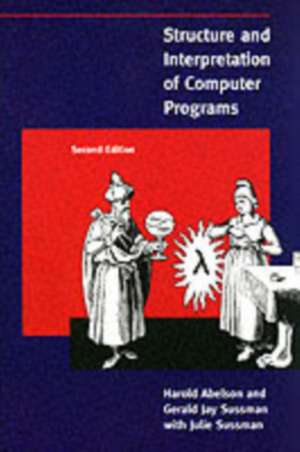 Structure and Interpretation of Computer Programs, second edition de Gerald Jay Sussman
