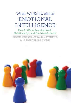 What We Know about Emotional Intelligence – How it Affects Learning, Work, Relationships, and our Mental Health de Moshe Zeidner