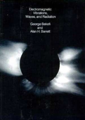 Electromagnetic Vibrations Waves & Radiation de G Bekefi