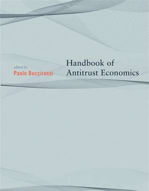 Handbook of Antitrust Economics de Paolo Buccirossi