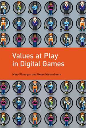 Values at Play in Digital Games de Mary Flanagan