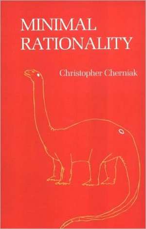 Minimal Rationality de Christopher Cherniak