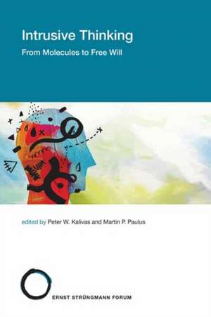 Intrusive Thinking de Peter W. Kalivas