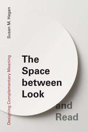 Hagan, S: Space between Look and Read de Susan M. Hagan