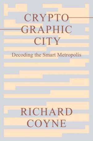 Cryptographic City de Richard Coyne