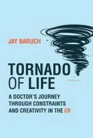 Tornado of Life de Jay Baruch