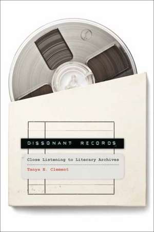 Dissonant Records de Tanya E. Clement