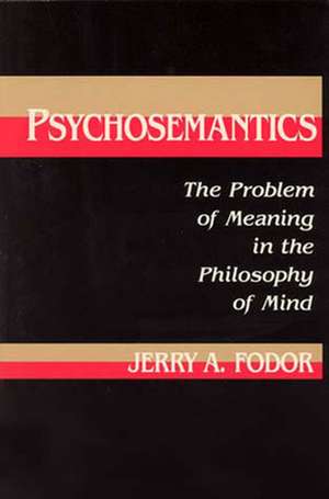 Psychosemantics de Jerry A. Fodor