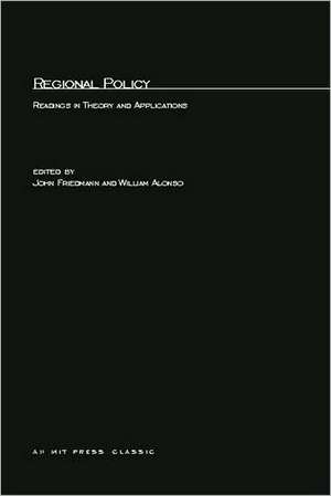 Regional Policy – Readings in Theory & Applications de John Friedmann