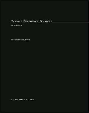 Science Reference Sources, fifth edition de Frances B. Jenkins