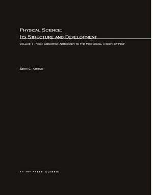 Physical Science – It′s Structure and Development de Edwin C Kemble