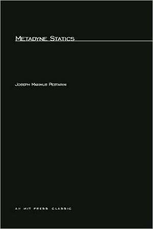 Metadyne Statics de Joseph M Pestarini