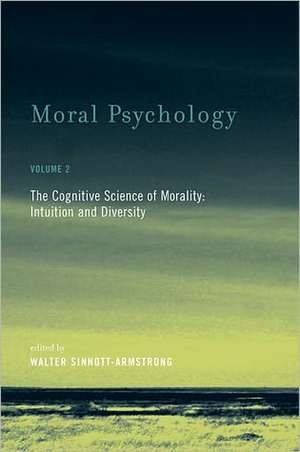 Moral Psychology V 2 – The Cognitive Science of Morality – Intuition and Diversity de Walter Sinnott–armstro