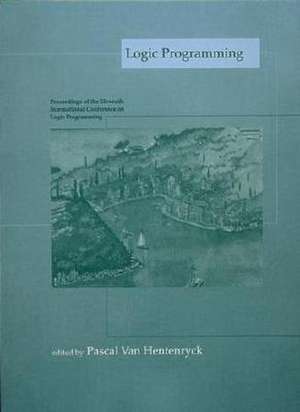 Logic Programming – Proceedings of the 11th International Conference on Logic Programming de Pascal Van Hentenryck