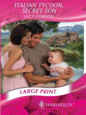 Italian Tycoon, Secret Son de Lucy Gordon