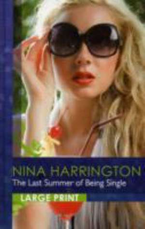 The Last Summer of Being Single de Nina Harrington