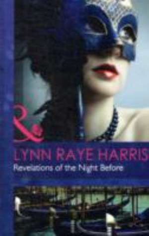 Revelations of the Night Before de Lynn Raye Harris