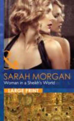 Woman in a Sheikh's World de Sarah Morgan