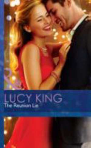 The Reunion Lie de Lucy King